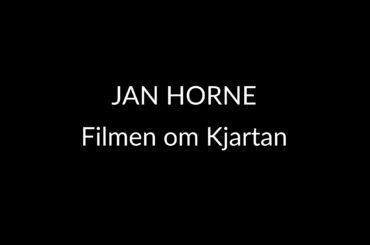 JAN HORNE – Filmen om Kjartan (2004)