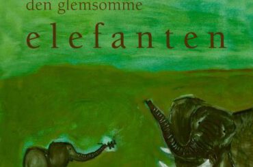 ANNE KAMPMANN – Den glemsomme elefanten